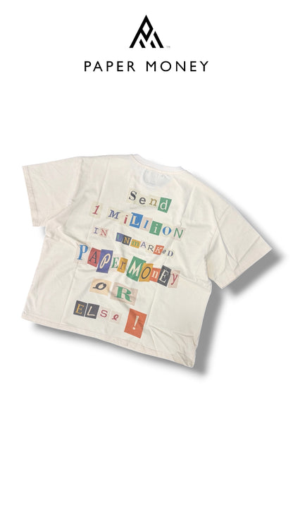 RANSOM TEE PAPER MONEY