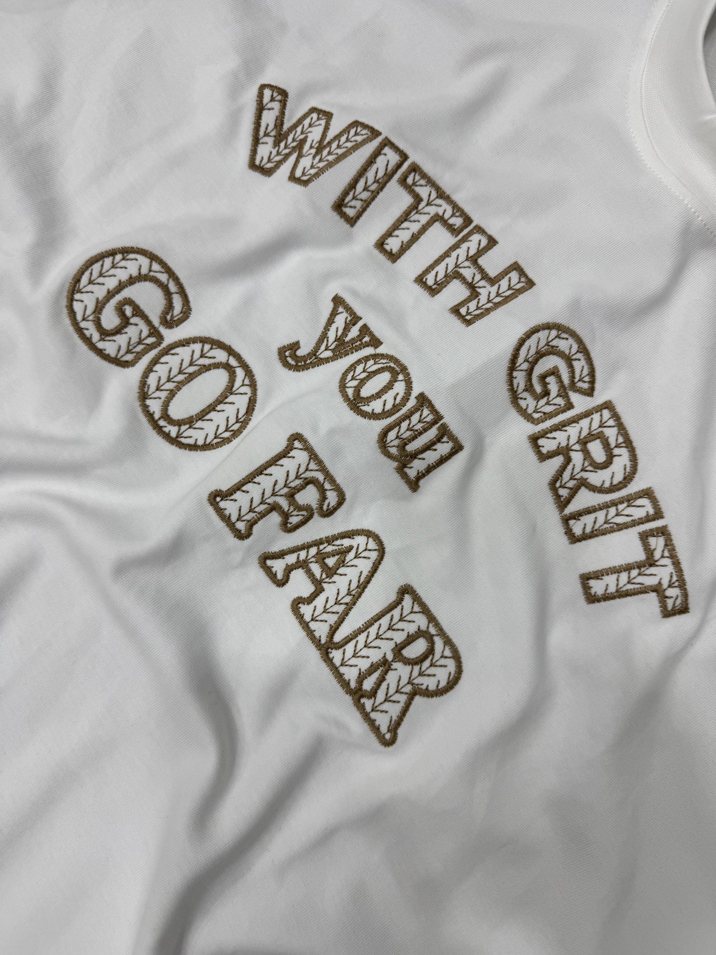 WITH GRIT YOU GO FAR WHITE TEE